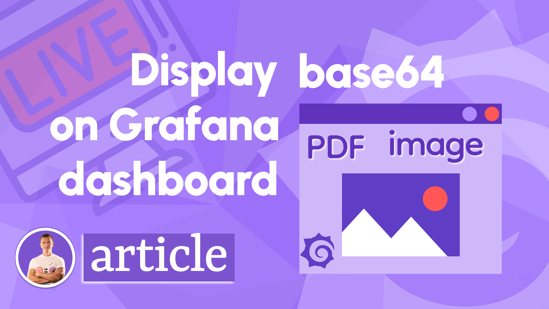 Display Base64 encoded images from any data source on your Grafana dashboard