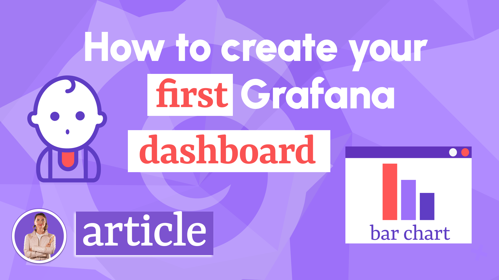 Blog post about how to create your first Grafana dashboard