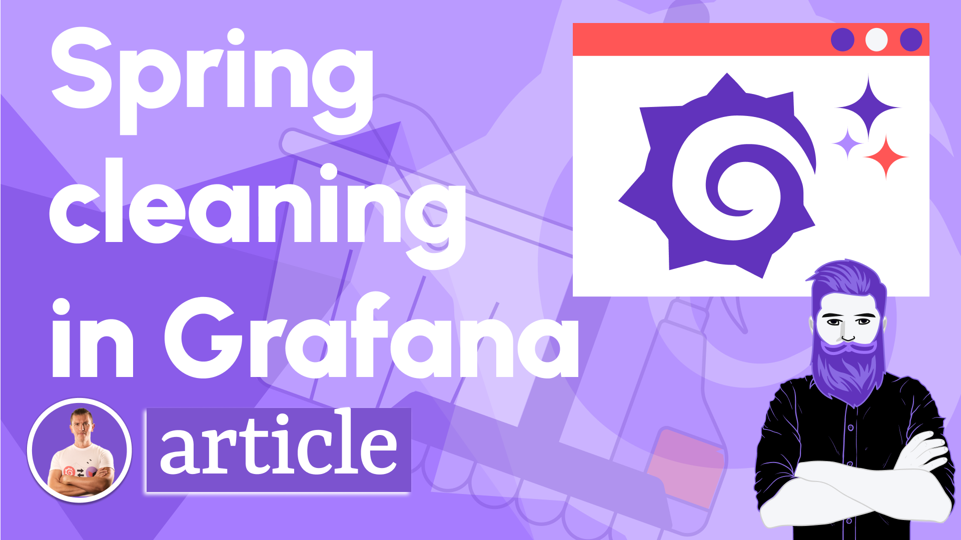 Hey, it is time for spring cleaning your Grafana