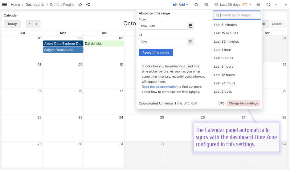 The Calendar panel automatically syncs with the selected dashboard time zone.