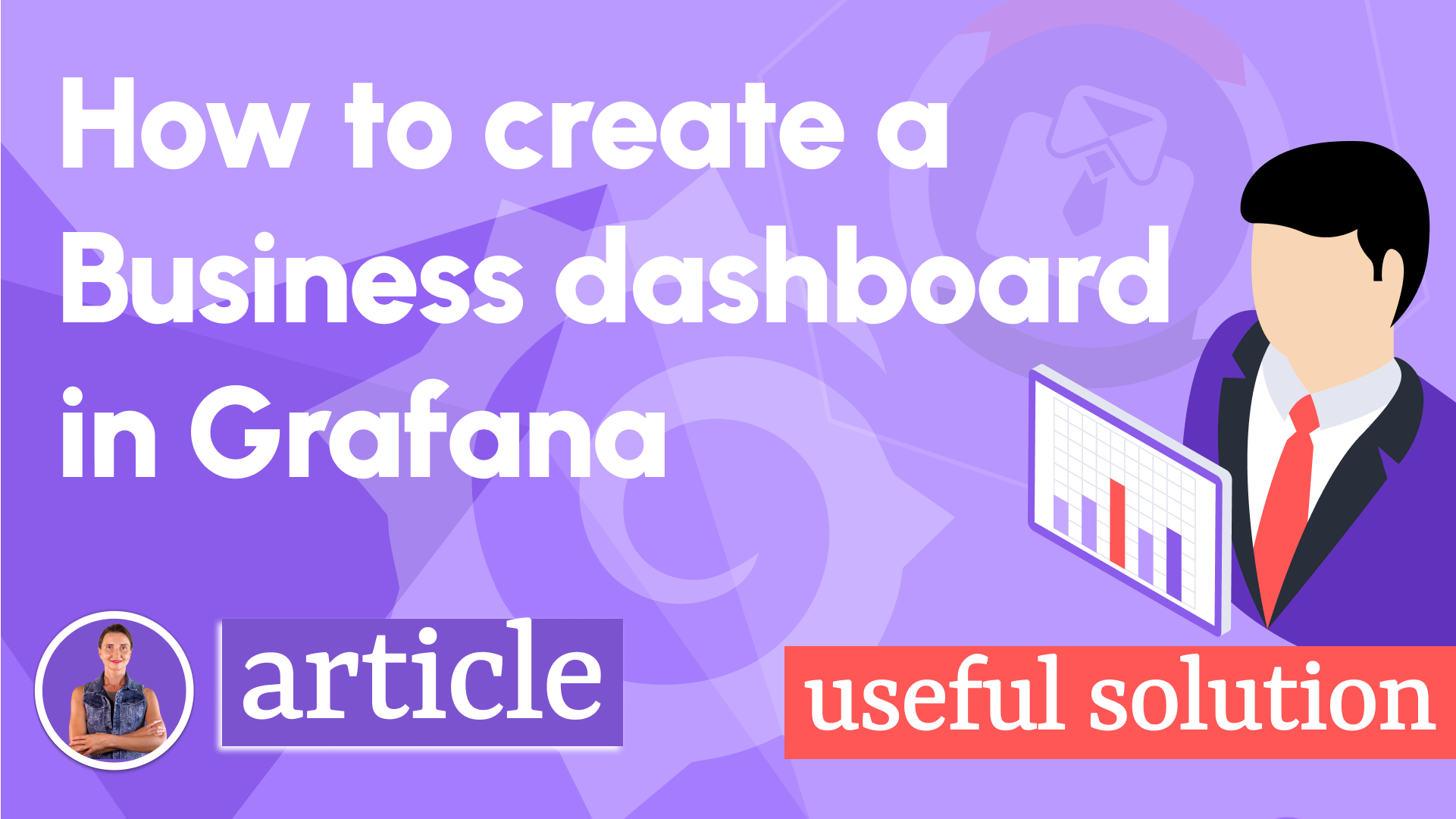 Create a Business Dashboard in Grafana for release management