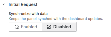 Disable Synchronize with data to avoid endless reloading of the panel if onOptionsChange() is used in the initial request.